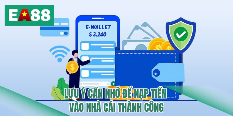 Lưu ý cần nhớ để nạp tiền vào nhà cái thành công